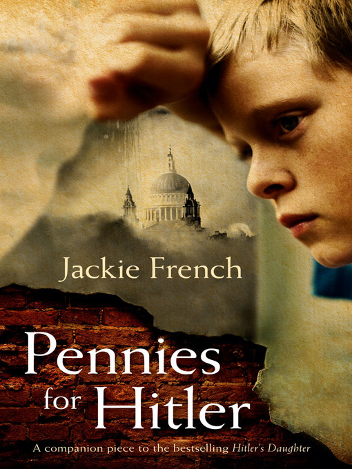 Title details for Pennies for Hitler by Jackie French - Available
